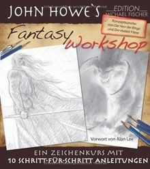 John Howe`s Fantasy Workshop: Ein Zeichenkurs mit 1... | Buch | Zustand sehr gut