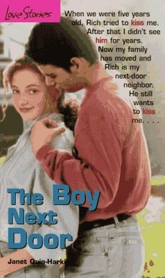 The Boy Next Door (Love stories), Quin-Harkin, Janet