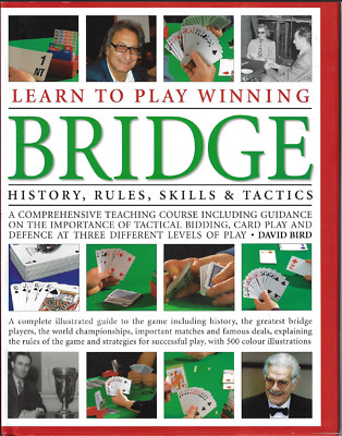 Learn to Play Winning Bridge - History, Rules, Skills & Tactics ; by David Bird