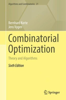 Combinatorial Optimization : Theory and Algorithms, Hardcover by Korte, Bernh...