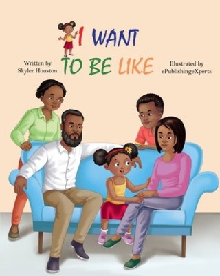 Ich will so sein: Eine Geschichte der Familienliebe von Houston, Skyler [Taschenbuch]