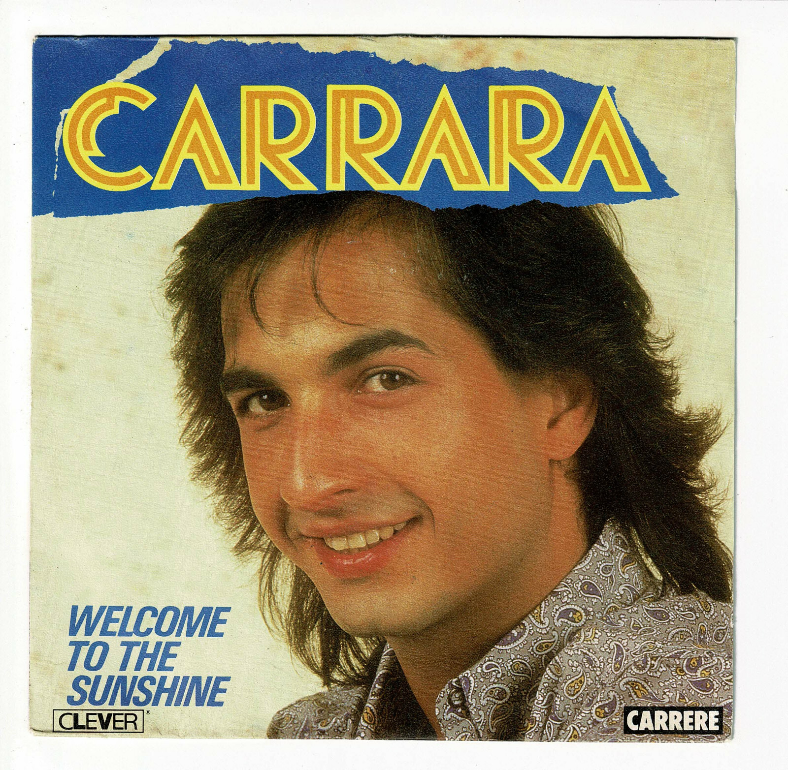 CARRARA Vinyl 45 RPM 7"" SP WELCOME TO THE SUNSHINE - MY MELODY - CARRERE 13826