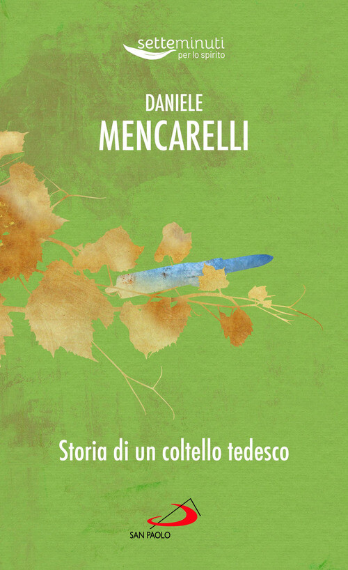 Storia Di Un Coltello Tedesco - Daniele Mencarelli - 2022