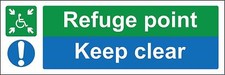  Refuge point keep clear Safety sign