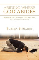 Barika Kinanee | Abiding Where God Abides | Taschenbuch | Englisch (2020)
