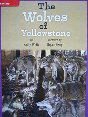 Reading Wonders Leveled Reader The Wolves of - Spiral-bound - Very Good