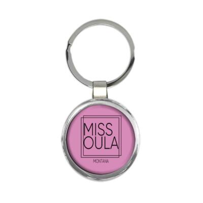MISSOULA Montana : Gift Round Keychain Square Modern Minimalist Font