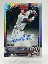 2025 1st Bowman Draft /499 * Refractor Auto * Eli Willits 051/499 #1 Pick RC