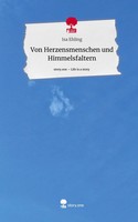 Isa Ehling | Von Herzensmenschen Und Himmelsfaltern. Life Is A Story - story.one