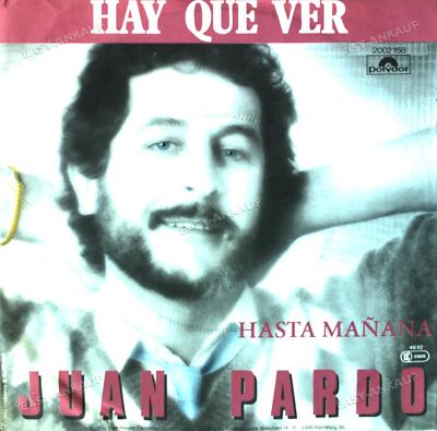 Juan Pardo - Hay Que Ver / Hasta Mañana 7in (VG/VG) .