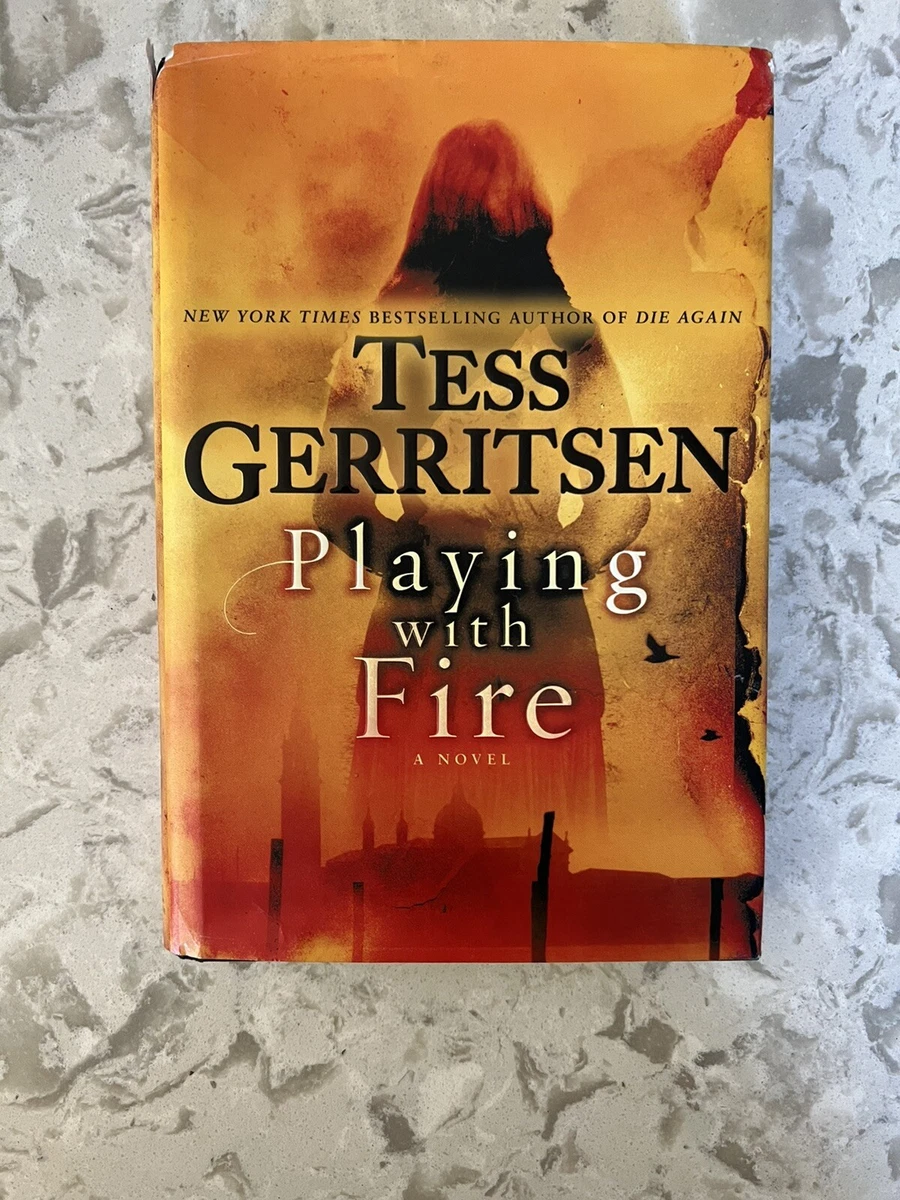 Playing with Fire by Tess Gerritsen