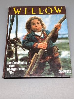 Willow - Die Geschichte zum George-Lucas-Film