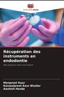 Manpreet Kaur (U. A.) | RéCupéRation Des Instruments En Endodontie | Taschenbuch