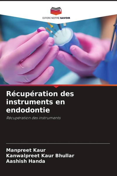 Manpreet Kaur (U. A.) | RéCupéRation Des Instruments En Endodontie | Taschenbuch-image