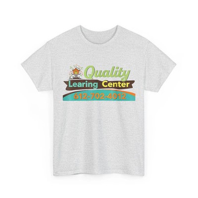 Quality Learning Center School Shirt, Funny Quote T-Shirt
