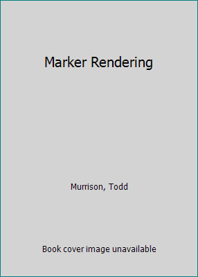 Marker Rendering (Artist's Library Series) by Todd Murrison
