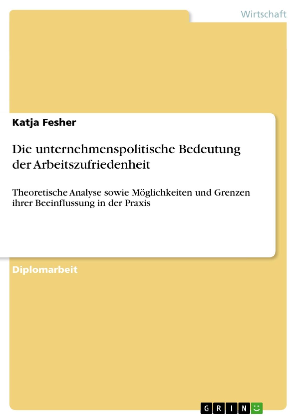 Thumbnail - Die Unternehmenspolitische Bedeutung Der Arbeitszufriedenheit | Buch |