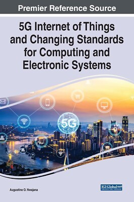 5G Internet of Things and Changing Standards for Computing & Electronic Systems