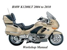 B.M.W K1200LT 2004 to 2010 WORKSHOP MANUAL - ...