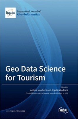 Geo Data Science for Tourism (Hardback or Cased Book)