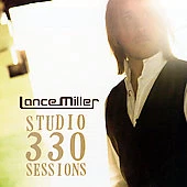 Studio 330 Session - Music CD - Lance Miller -  2007-07-07 - CMT Music - Very Go