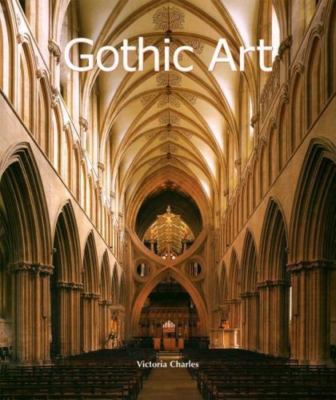 Gothic Art (Art of Century), Victoria Charles, Klaus H. Carl, 9781844844616