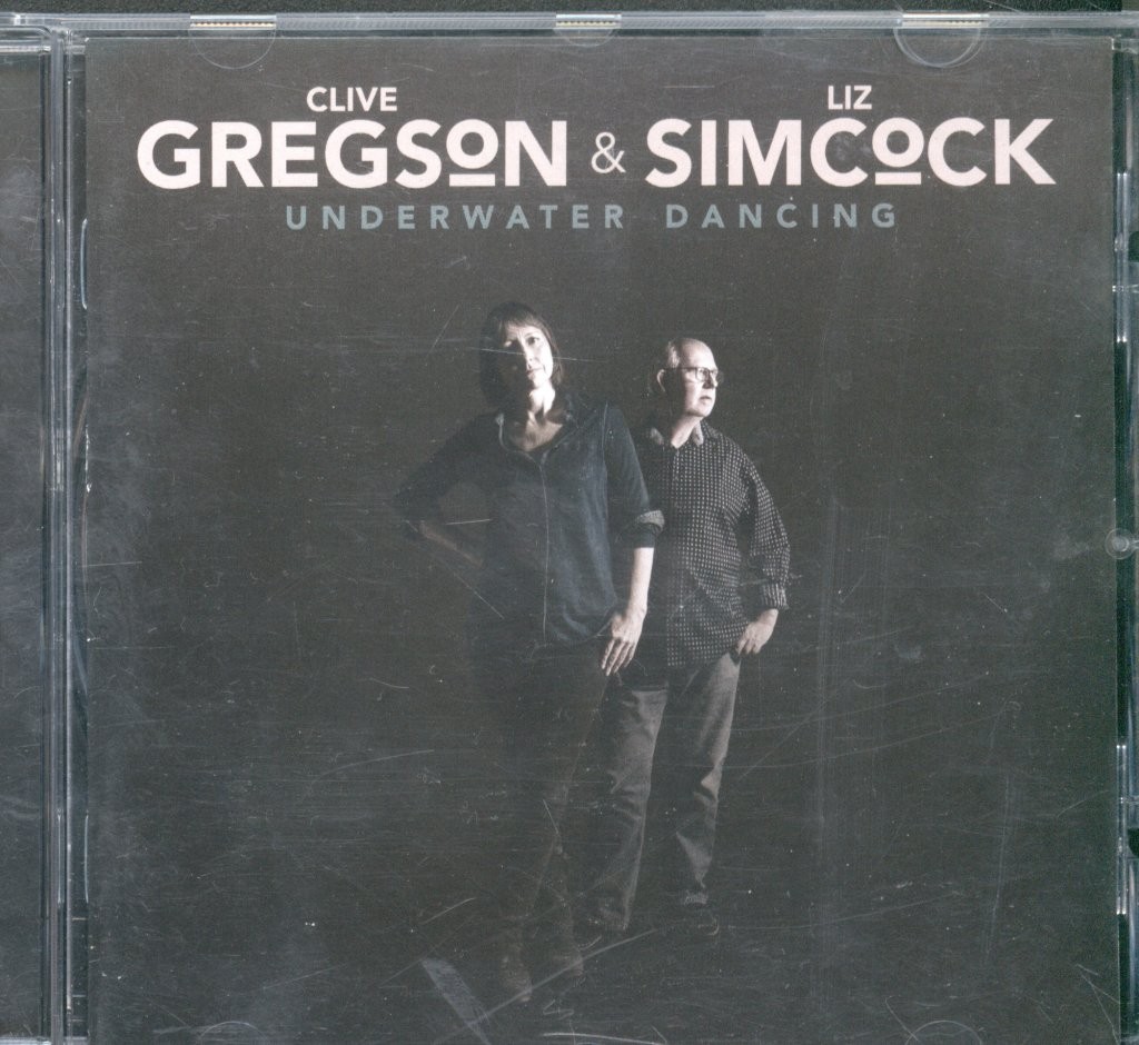 Clive Gregson and Liz Simcock Underwater Dancing CD Europe Gregsongs 2017