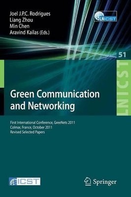 Green Communication and Networking: First International Conference, GreeNets 201