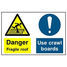 Danger Fragile Roof Use Crawl Boards Sign or Sticker | CONS0040