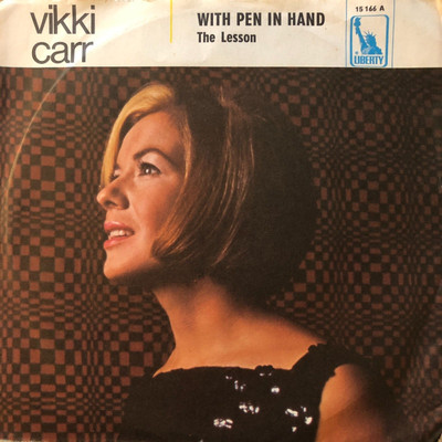 7'' - Vikki Carr   With Pen In Hand / The Lesson - German Liberty - H