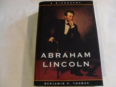 Abraham Lincoln - Hardcover By Thomas, Benjamin - GOOD