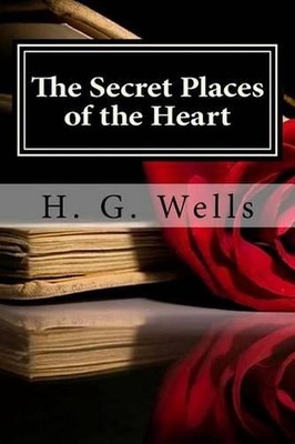 The Secret Places of the Heart by H.G. Wells (English) Paperback Book