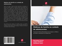 Bermejo Ferrer (U. A.) | MéDicos De FamíLia No Cuidado De Adolescentes | Buch