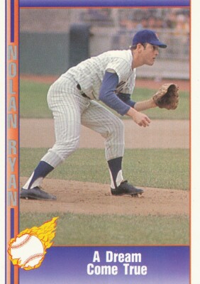#003 TEXAS RANGERS # NOLAN RYAN A DREAM COME TRUE BASEBALL CARD PACIFIC NFL 1991