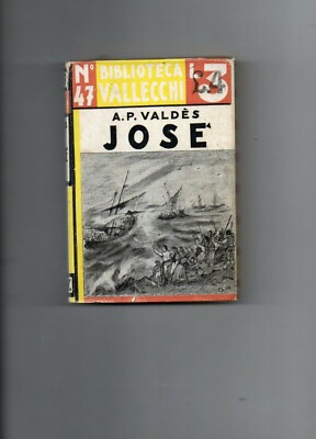 JOSE' , Armando Palacio Valdes , 1934 , Vallecchi