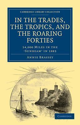 In the Trades, the Tropics, and the Roaring Forties Brassey Paperback