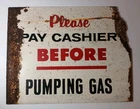 Vintage Service Station Sign Gas Oil Metal Sign Pay Cashier Before Pumping Gas