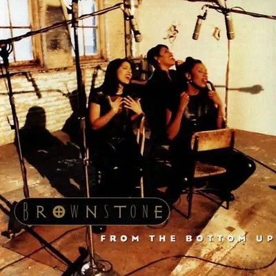 Brownstone - From the Bottom Up