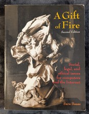 A Gift of Fire: Social, Legal, and Ethical Is...