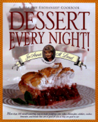 Dessert Every Night! by JoAnna M Lund: New