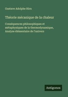 ThéOrie MéCanique De La Chaleur Gustave Adolphe Hirn