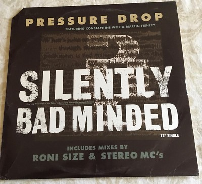 #ad Pressure Drop: Silently Bad Minded 12quot; Single 1998 Work $6.00