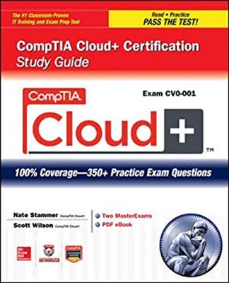 CompTIA Cloud+ Certification Study Guide Exam CV0-001 Compact Dis