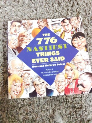 The 776 Nastiest Things Ever Said by Ross Petras (1995, Trade Paperback)