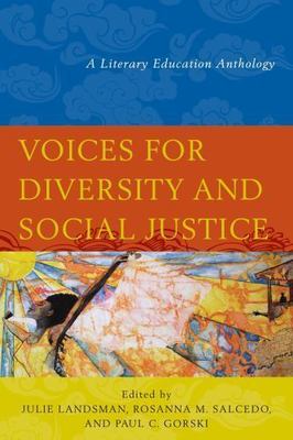 Voices for Diversity and Social Justice : A Literary Education Anthology, Har...