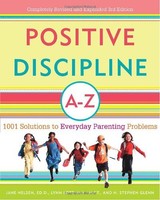 Positive Discipline A-z: 1001 Solutions To Everyday Parenting Problems (positive on sale Positive Discipline A-z: 1001 Solutions To Everyday Parenting Problems (positive on sale