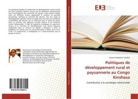 Laurent Kadiebwe Tshidika / Politiques De DéVeloppement Rural ...9786138396055