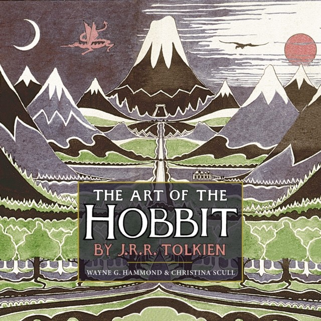The Art of the Hobbit by J. R. R. Tolkien (Hardback Book)