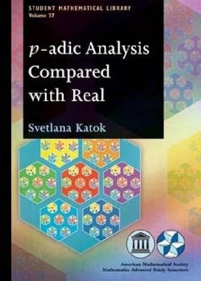 p adic Analysis Compared with Real Katok Paperback MP AMM American Mathematical