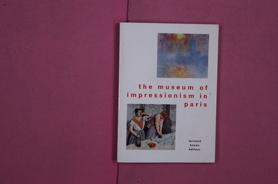 268800 Thérèse Burolet THE MUSEUM OF IMPRESSIONISM IN PARIS Fernand Hazan